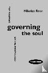 Rose, Nikolas - Governing the Soul