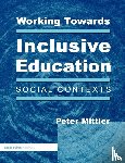Mittler, Peter - Working Towards Inclusive Education