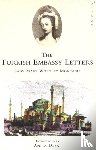 Montagu, Lady Mary Wortley - The Turkish Embassy Letters