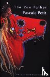 Petit, Pascale - The Zoo Father