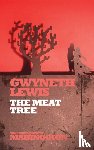 Lewis, Gwyneth - Meat Tree