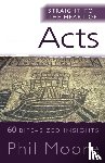 Moore, Phil - Straight to the Heart of Acts