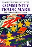 Annand, Ruth (Head, Norman, Helen (Lecturer in Law - Blackstone's Guide to the Community Trade Mark