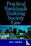 Arora, Anu (Professor of Law - Practical Banking and Building Society Law
