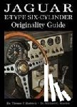 Haddock, Dr. Thomas F, Mueller, Dr. Michael C - Jaguar E-Type Six-Cylinder Originality Guide