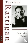 Rattigan, Terence - After the Dance