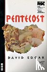 Edgar, David - Pentecost