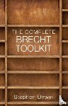 Unwin, Stephen - The Complete Brecht Toolkit