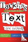 Houseman, Barbara - Tackling Text [and subtext]