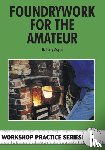 Aspin, B. Terry - Foundrywork for the Amateur