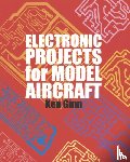 Ginn, Ken - Electronic Projects for Model Aircraft