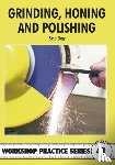 Bray, Stan - Grinding, Honing and Polishing
