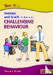 Birkett, Veronica - How to Manage and Teach Children with Challenging Behaviour