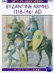 Heath, Ian - Byzantine Armies AD 1118-1461