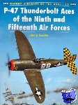 Scutts, Jerry - P-47 Thunderbolt Aces of the Ninth and Fifteenth Air Forces