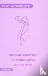 Winnicott, Donald W. - Through Paediatrics to Psychoanalysis