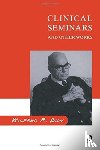 Bion, Wilfred R. - Clinical Seminars and Other Works