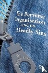 Long, Susan - The Perverse Organisation and its Deadly Sins