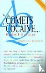 Steiner, Rudolf - From Comets to Cocaine...