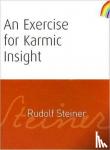 Steiner, Rudolf - An Exercise for Karmic Insight
