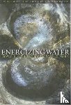 Schwuchow, Jochen, Wilkes, John, Trousdell, Iain - Energizing Water