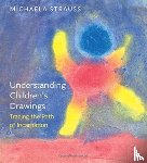 Strauss, Michaela - Understanding Children's Drawings