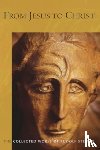 Steiner, Rudolf - From Jesus to Christ