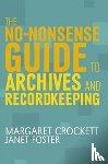 Crockett, Margaret - The No-nonsense Guide to Archives and Recordkeeping