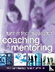 Megginson, David, Clutterbuck, David - Further Techniques for Coaching and Mentoring