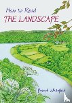 Whitefield, Patrick - How to Read the Landscape