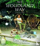 Law, Ben - Woodland Way: A Permaculture Approach to Sustainable Woodland
