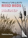 Harty, Feidhlim - Permaculture Guide to Reed Beds