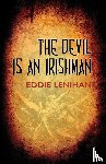 Lenihan, Eddie - The Devil is an Irishman