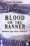 O Ruairc, Padraig Og - Blood On The Banner