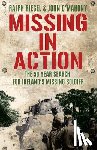 Riegel, Ralph, O'Mahony, John - Missing in Action: The 50 Year Search for Ireland's Lost Soldier