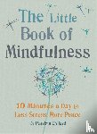 Collard, Dr Patrizia - The Little Book of Mindfulness