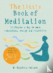 Collard, Dr Patrizia - The Little Book of Meditation
