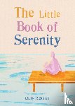 Rickman, Cheryl - The Little Book of Serenity