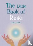 Tudor, Una L. - The Little Book of Reiki