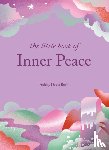 Bush, Ashley Davis - The Little Book of Inner Peace