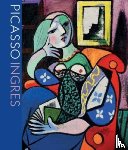 Riopelle, Christopher, Talbot, Emily, Siegfried, Susan L. - Picasso Ingres