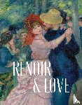 Perrin, Paul, Di Stefano, Chiara, Hanson, Katie, Riopelle, Christopher - Renoir and Love