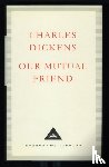 Dickens, Charles - Our Mutual Friend