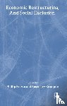  - Economic Restructuring And Social Exclusion