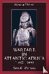 Thornton, John K. - Warfare in Atlantic Africa, 1500-1800