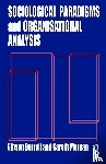 Burrell, Gibson, Morgan, Gareth - Sociological Paradigms and Organisational Analysis