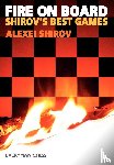 Shirov, Alexei - Fire on Board