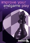 Flear, Glenn - Improve Your Endgame Play
