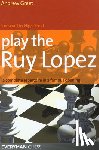 Greet, Andrew - Play the Ruy Lopez