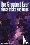 Lane, Gary - Greatest Ever Chess Tricks and Traps